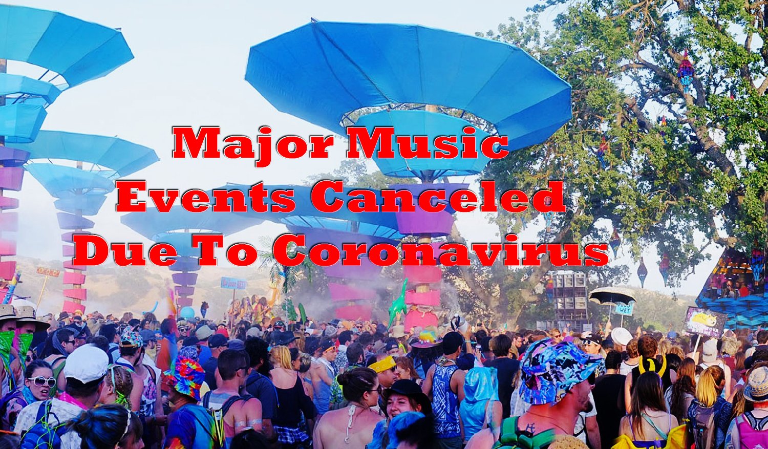 Major Music Events Canceled Due to Coronavirus