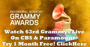 Watch 63rd GRAMMY Awards live Sunday March 14th 8PM ET On CBS
