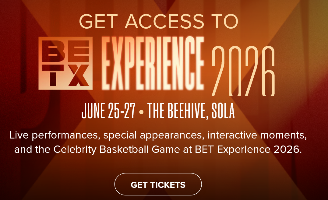 BET Experience 2026 FREE TICKETS BET Experience 2026 FREE TICKETS